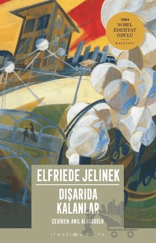 Dışarıda Kalanlar – Elfriede Jelinek – İthaki Yayınları kitap kapağı