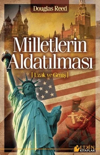 Milletlerin Aldatılması – Douglas Reed – Etkin Kitaplar kitap kapağı