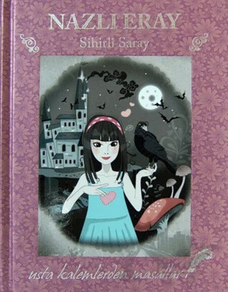 Sihirli Saray – Nazlı Eray – Doğan Egmont Yayıncılık kitap kapağı