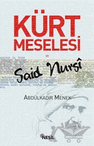 Kürt Meselesi ve Said Nursi – Abdülkadir Menek – Nesil Yayınları kitap kapağı