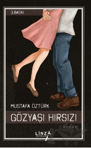 Gözyaşı Hırsızı – Mustafa Öztürk – Linza Yayınları kitap kapağı