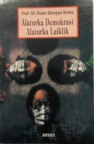 Alaturka Demokrasi Alaturka Laiklik – İhsan Süreyya Sırma – Beyan Yayınları kitap kapağı