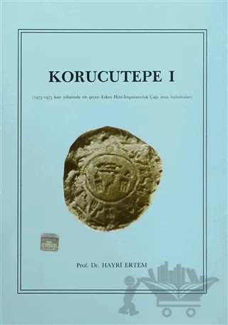 Korucutepe 1 – Hayri Ertem – Türk Tarih Kurumu Yayınları kitap kapağı