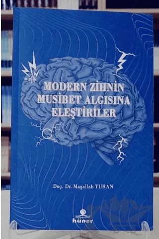 Modern Zihnin Musibet Algısına Eleştiriler – Maşallah Turan – Hüner Yayınevi kitap kapağı