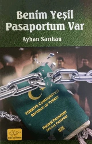 Benim Yeşil Pasaportum Var – Ayhan Sarıhan – Ürün Yayınları kitap kapağı