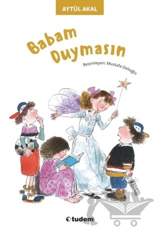 Babam Duymasın – Aytül Akal – Tudem Yayınları kitap kapağı