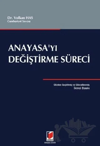 Anayasa’yı Değiştirme Süreci – Volkan Has – Adalet Yayınevi kitap kapağı