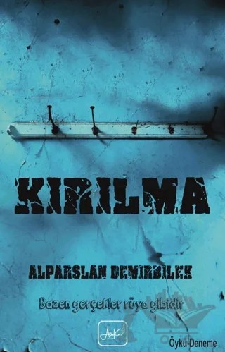 Kırılma – Alparslan Demirbilek – Atakar Yayıncılık kitap kapağı