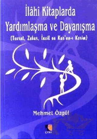 İlahi Kitaplarda Yardımlaşma ve Dayanışma – Mehmet Özgül – Çıra Yayınları kitap kapağı