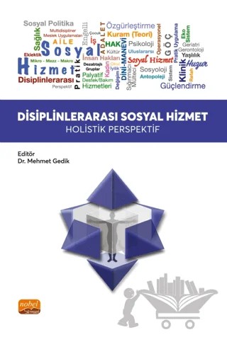Disiplinlerarası Sosyal Hizmet - Holistik Perspektif – Kolektif – Nobel Bilimsel Eserler kitap kapağı
