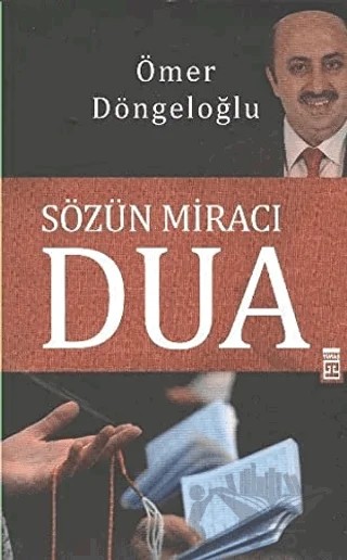Sözün Miracı Dua – Ömer Döngeloğlu – Timaş Yayınları kitap kapağı