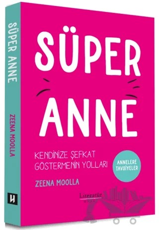 Süper Anne – Zeena Moolla – Literatür Hayat kitap kapağı