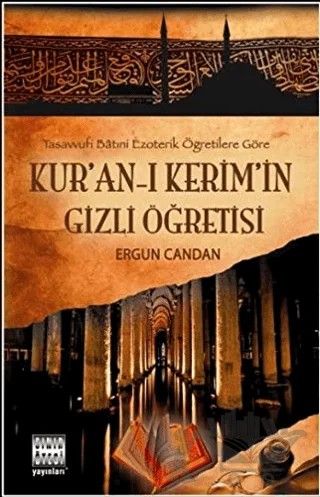 Kur’an-ı Kerim’in Gizli Öğretisi – Ergun Candan – Sınır Ötesi Yayınları kitap kapağı
