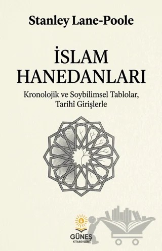 İslam Hanedanları – Stanley Lane-Poole – Güneş Kitabevleri Yayınları kitap kapağı