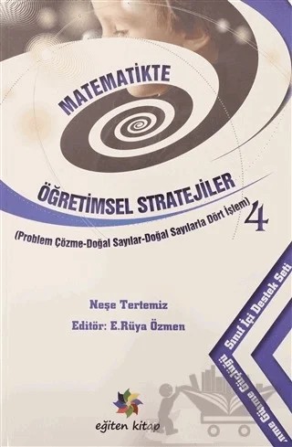 Matematikte Öğretimsel Stratejiler 4 – Neşe Tertemiz – Eğiten Kitap kitap kapağı