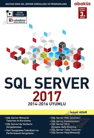 SQL Server 2017 - Baştan Sona SQL Server Sorgulama ve Proglamlama – İsmail Adar – Abaküs Kitap kitap kapağı