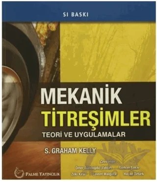 Mekanik Titreşimler – S. Graham Kelly – Palme Yayıncılık kitap kapağı