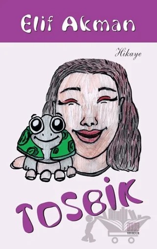 Tosbik – Elif Akman – Tunç Yayıncılık kitap kapağı