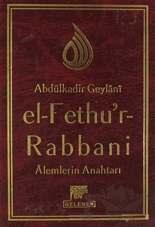 El-Fethu’r-Rabbani – Abdülkadir Geylani – Gelenek Yayıncılık kitap kapağı