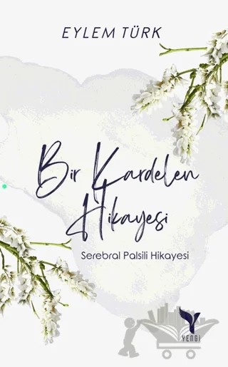 Bir Kardelen Hikayesi – Eylem Türk – Yengi Yayınları kitap kapağı