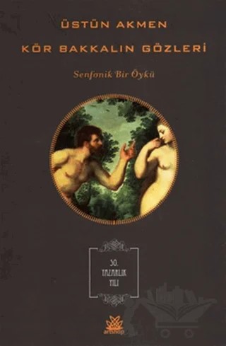 Kör Bakkalın Gözleri – Üstün Akmen – Artshop Yayıncılık kitap kapağı