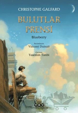 Bulutlar Prensi 1 - Blueberry – Christophe Galfard – Yapı Kredi Yayınları kitap kapağı
