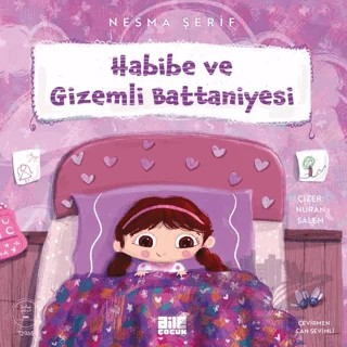 Habibe ve Gizemli Battaniyesi – Nesma Şerif – Aile Yayınları kitap kapağı