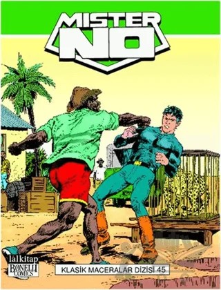 Mister No Klasik Maceralar Dizisi: 45 – Alberto Ongaro, Guido Nolitta, Luigi Mignacco – Lal Kitap kitap kapağı