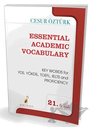 Essential Academic Vocabulary – Cesur Öztürk – Pelikan Tıp Teknik Yayıncılık kitap kapağı