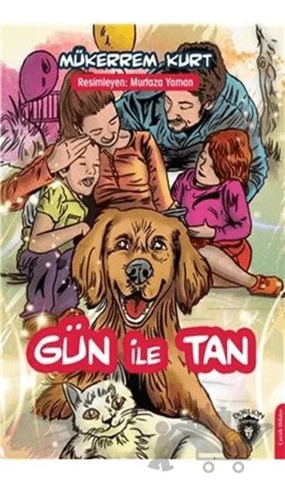 Gün ile Tan – Mükerrem Kurt – Dorlion Yayınları kitap kapağı