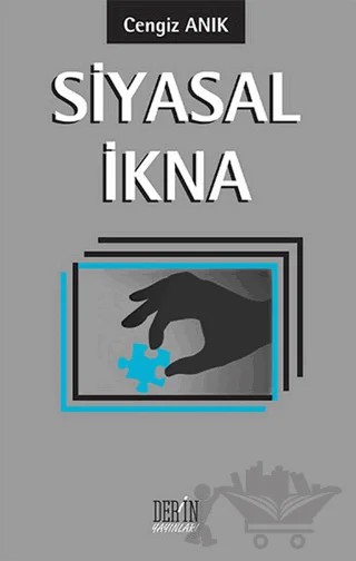Siyasal İkna – Cengiz Anık – Derin Yayınları kitap kapağı