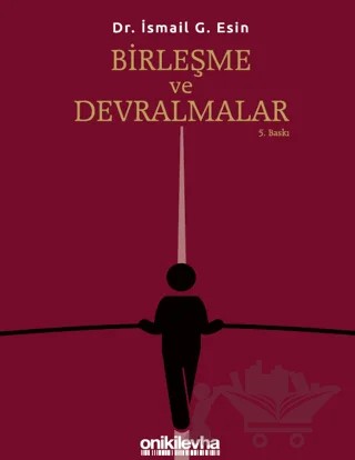 Birleşme ve Devralmalar – İsmail G. Esin – On İki Levha Yayınları kitap kapağı