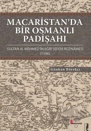 Macaristan’da Bir Osmanlı Padişahı – Günhan Börekçi – Okur Kitaplığı kitap kapağı