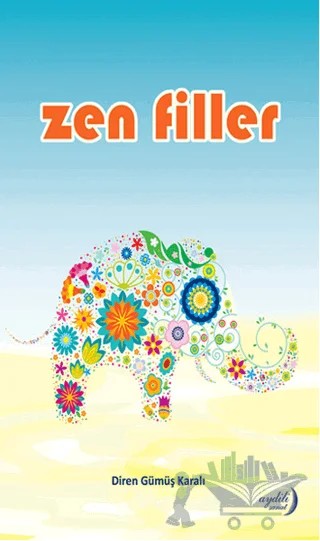 Zen Filler – Diren Gümüş Karalı – Aydili Sanat Yayınları kitap kapağı
