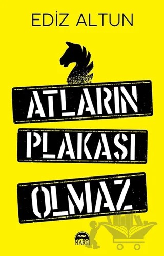Atların Plakası Olmaz – Ediz Altun – Martı Yayınları kitap kapağı