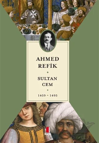 Sultan Cem – Ahmed Refîk – Kapı Yayınları kitap kapağı