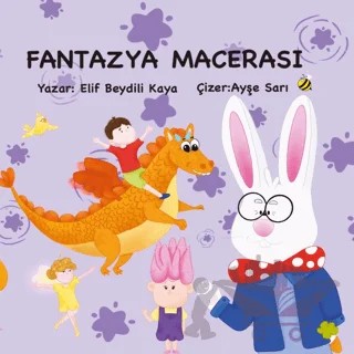Fantazya Macerası – Elif Beydili Kaya – Yaratıcı Edebiyat Yayınları kitap kapağı