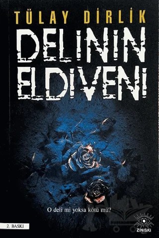 Delinin Eldiveni – Tülay Dirlik – Ziniski kitap kapağı