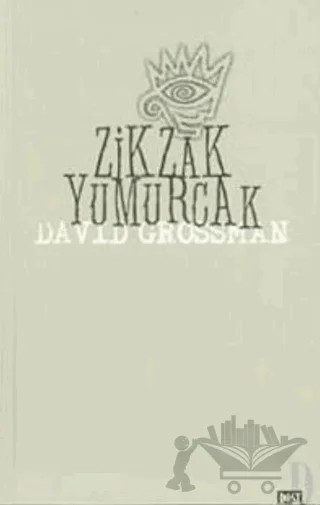 Zik - Zak Yumurcak – David Grossman – Dost Kitabevi Yayınları kitap kapağı