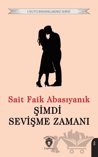 Şimdi Sevişme Zamanı – Sait Faik Abasıyanık – Dorlion Yayınları kitap kapağı
