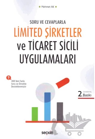 Limited Şirketler ve Ticaret Sicil Uygulamaları – Mehmet Ak – Seçkin Yayıncılık kitap kapağı