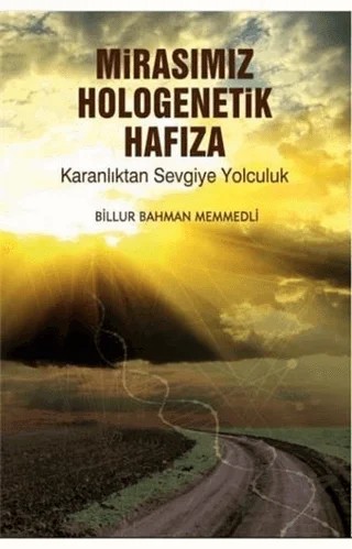 Mirasımız Hologenetik Hafıza – Billur Bahman Memmedli – Dorlion Yayınları kitap kapağı