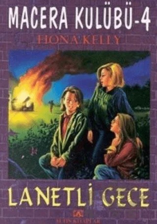 Lanetli Gece Macera Kulübü 4 – Fiona Kelly – Altın Kitaplar kitap kapağı