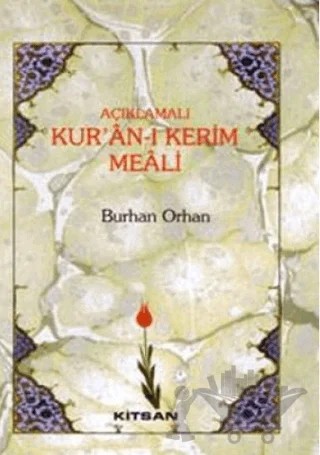 Açıklamalı Kur’an-ı Kerim Meali (Orta Boy) – Burhan Orhan – Kitsan Yayınları kitap kapağı
