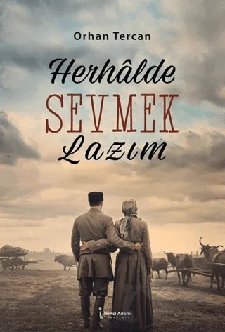 Herhalde Sevmek Lazım – Orhan Tercan – İkinci Adam Yayınları kitap kapağı