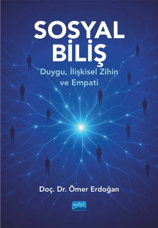 SOSYAL BİLİŞ - Duygu, İlişkisel Zihin ve Empati – Ömer Erdoğan – Nobel Akademik Yayıncılık kitap kapağı