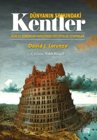 Dünyanın Sonundaki Kentler – David J. Lorenzo – Nota Bene Yayınları kitap kapağı