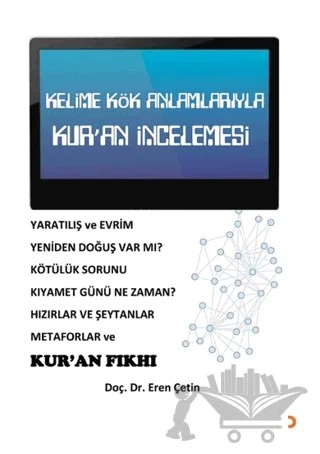 Kelime Kök Anlamlarıyla Kur'an İncelemesi – Eren Çetin – Cinius Yayınları kitap kapağı