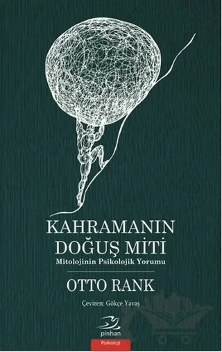 Kahramanın Doğuş Miti – Otto Rank – Pinhan Yayıncılık kitap kapağı