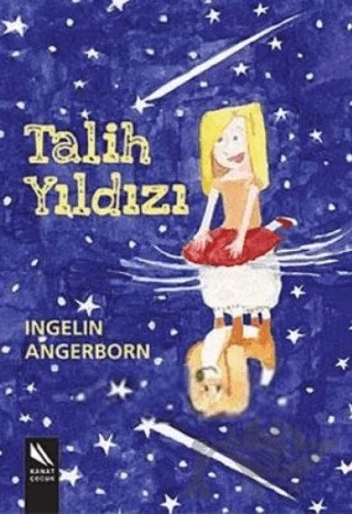 Talih Yıldızı – Ingelin Angerborn – Kanat Çocuk kitap kapağı